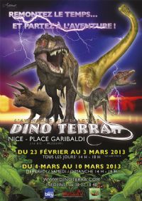 Dino Terra: l'aventure interactive!. Du 23 février au 10 mars 2013 à Nice. Alpes-Maritimes.  14H00
